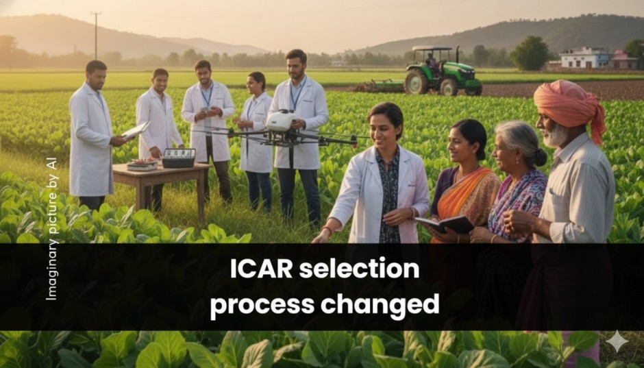 ICAR selection process changed – स्कोरिंग मॉडल में बड़ा बदलाव, deserving candidates को benefit